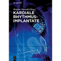 Kardiale Rhythmusimplantate