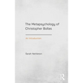 The Metapsychology of Christopher Bollas: An Introduction