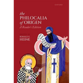 The Philocalia of Origen: A Reader's Edition