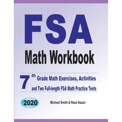 FSA Math Workbook: 7th Grade Math Exercises, Activities, and Two Full-Length FSA Math Practice Tests