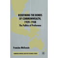 Redefining the Bonds of Commonwealth, 1939-1948: The Politics of Preference