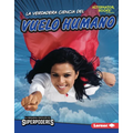 La Verdadera Ciencia del Vuelo Humano (the Real Science of Human Flight)