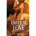 Unveiled Love: Episode I
