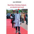 Roch Marc Christian Kaboré, un chemin tout tracé