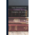 The Divinity of Christ in the Gospel of John
