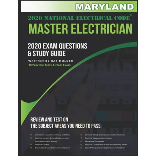 Maryland 2020 Master Electrician Exam Study Guide and Questions: 400+ Questions for study on the 2020 National Electrical Code