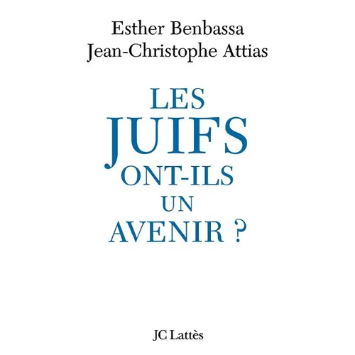 Les Juifs ont-ils un avenir ?