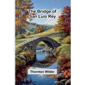 The Bridge Of San Luis Rey