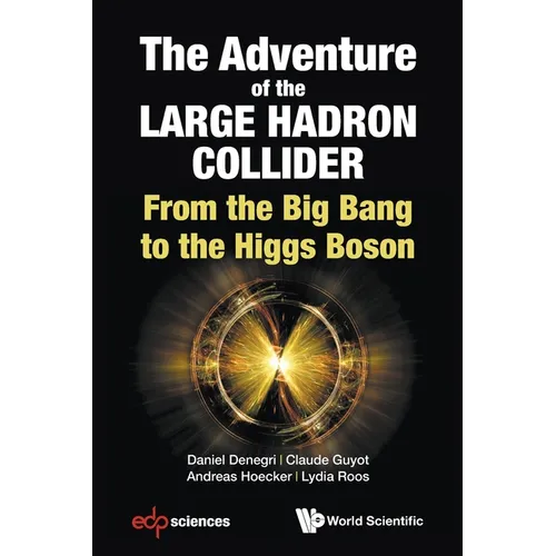 The Adventure of the Large Hadron Collider - Paperback