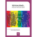 Sexualidad... mucho más que sexo
