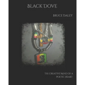 Black Dove: The Creative Mind of a Poetic Heart
