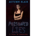 Poisoned Lies: 5 Tales of Damnation
