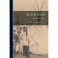 Black Sand: Prehistory in Northern Arizona. --