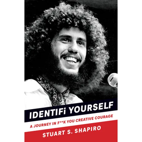Identifi Yourself: A Journey in F**k You Creative Courage
