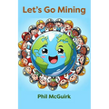 Let's Go Mining