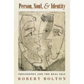 Person, Soul, and Identity: Philosophy and the Real Self