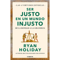 Ser Justo En Un Mundo Injusto / Right Thing, Right Now: Good Values. Good Character. Good Deeds.