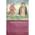 Early Modern Overseas Careers: East-Central Europeans as Jesuit Missionaries and Dutch East India Employees