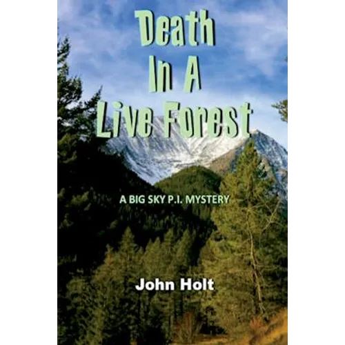Death in a Live Forest