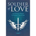 Soldier of Love: An Evolutionary Blueprint for Thriving in Times of Chaos