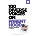 100 Diverse Voices on Parenthood