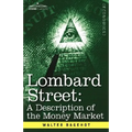 Lombard Street: A Description of the Money Market