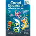 Search for the Silver Shell: A Branches Book (Coral Keepers #1)
