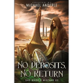 No Deposits, No Return