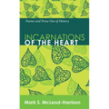 Incarnations of the Heart