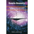 Quanto-Geometry: Overture of Cosmic Consciousness and Universal Knowledge for All - Vol I