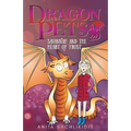 Savannah and the Heart of Frost (Dragon Pets #2): Magical Fantasy Adventure Series for Children Aged 6 - 10
