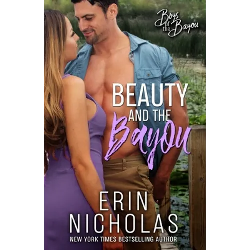 Beauty and the Bayou (Boys of the Bayou Book 3)
