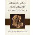 Women and Monarchy in Macedonia