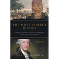 The Most Perfect Justice: Alexander McGillivray and George Washington Strive to Save the Creek Nation