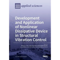 Development and Application of Nonlinear Dissipative Device in Structural Vibration Control