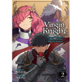 Virgin Knight: I Became the Frontier Lord in a World Ruled by Women (Light Novel) Vol. 2