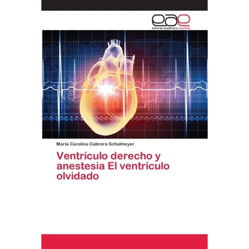 Ventrículo derecho y anestesia El ventrículo olvidado