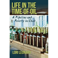 Life in the Time of Oil: A Pipeline and Poverty in Chad