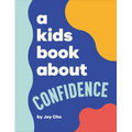 A Kids Book about Confidence