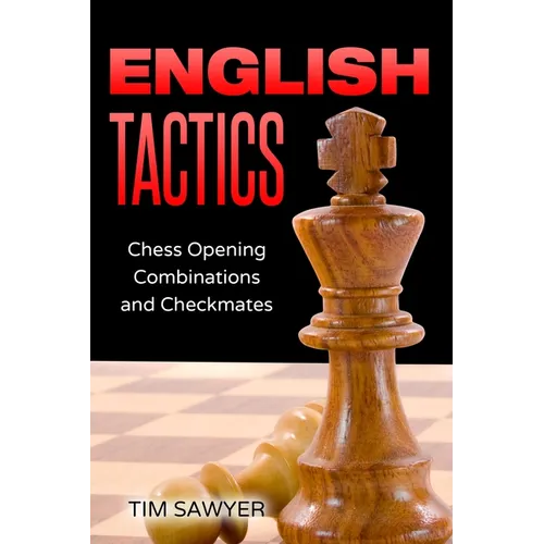 English Tactics: Chess Opening Combinations and Checkmates