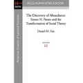 The Discovery of Abundance: Simon N. Patten and the Transformation of Social Theory