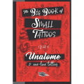 The Big Book of Small Tattoos - Vol.0: 100 unalome and single-line minimal tattoos for women and men