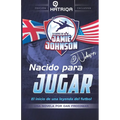 Nacido para Jugar: El inicio de una leyenda del futbol