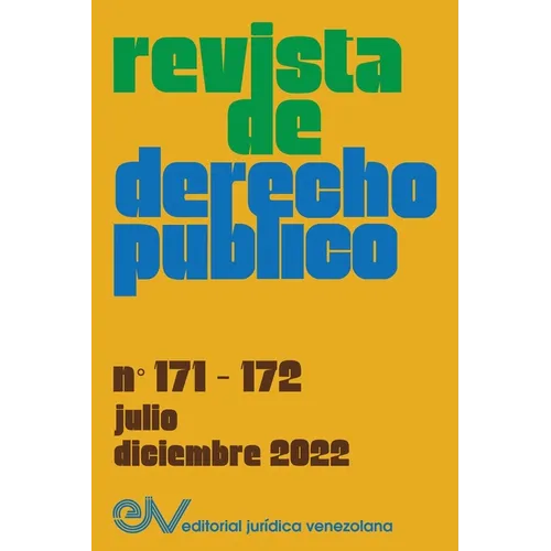 REVISTA DE DERECHO PÚBLICO (Venezuela), No. 171-172 (julio-diciembre 2022)