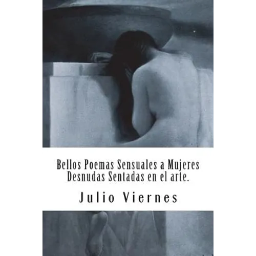 Bellos Poemas Sensuales a Mujeres Desnudas Sentadas en el arte.