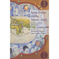 Spain, Europe and the Atlantic: Essays in Honour of John H. Elliott