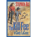 The Kill Fee of Cindy LaCoste