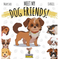 Meet My Dog Friends!: Benny's Big Surprise