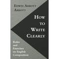 How to Write Clearly; Rules and Exercises on English Composition