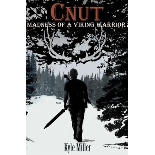 Cnut: Madness of a Viking Warrior